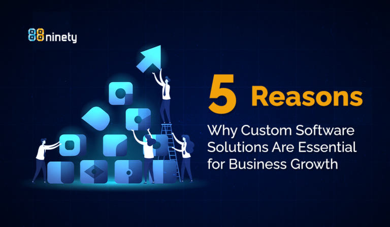 5 Reasons Why Custom Software Solutions Are Essential for Business Growth