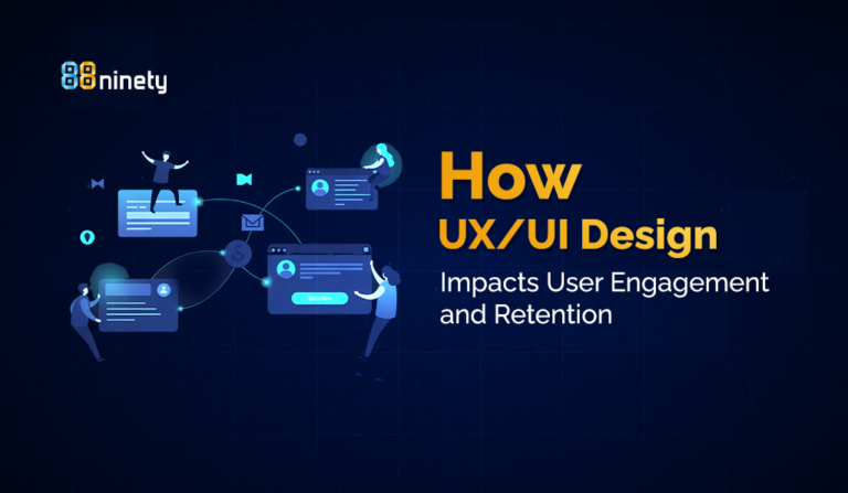 How UX/UI Design Impacts User Engagement and Retention